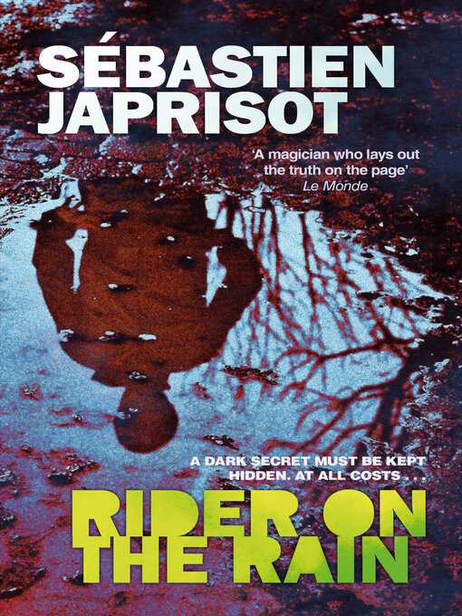 Title details for Rider on the Rain by Sébastien Japrisot - Available